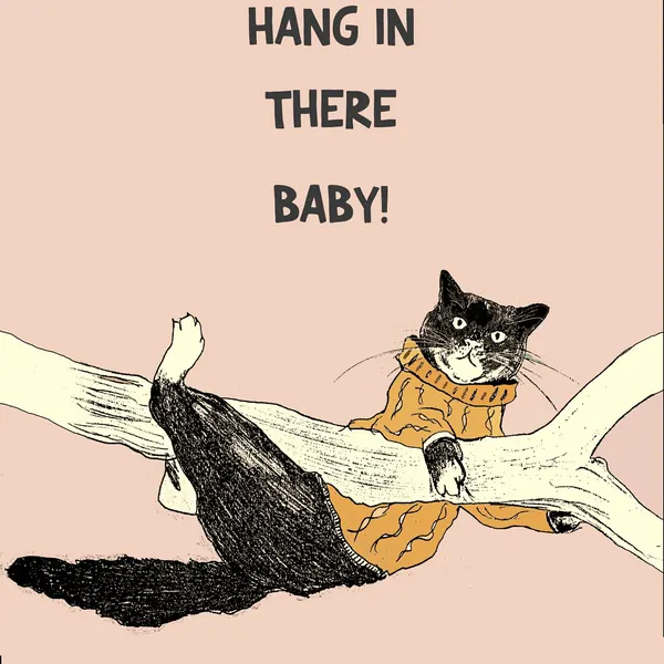 Ilustración Hang in there baby de un gato en una rama