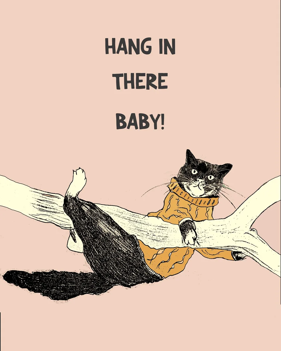 Ilustración de un gato con sweater mostaza colgado de una rama y el texto Hang in there baby